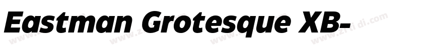 Eastman Grotesque XB字体转换